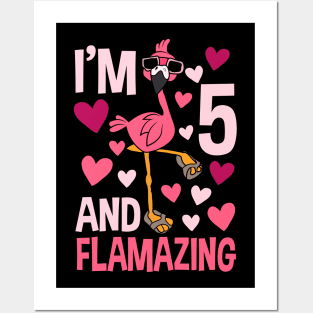 I'm 5 And Flamazing Flamingo Posters and Art